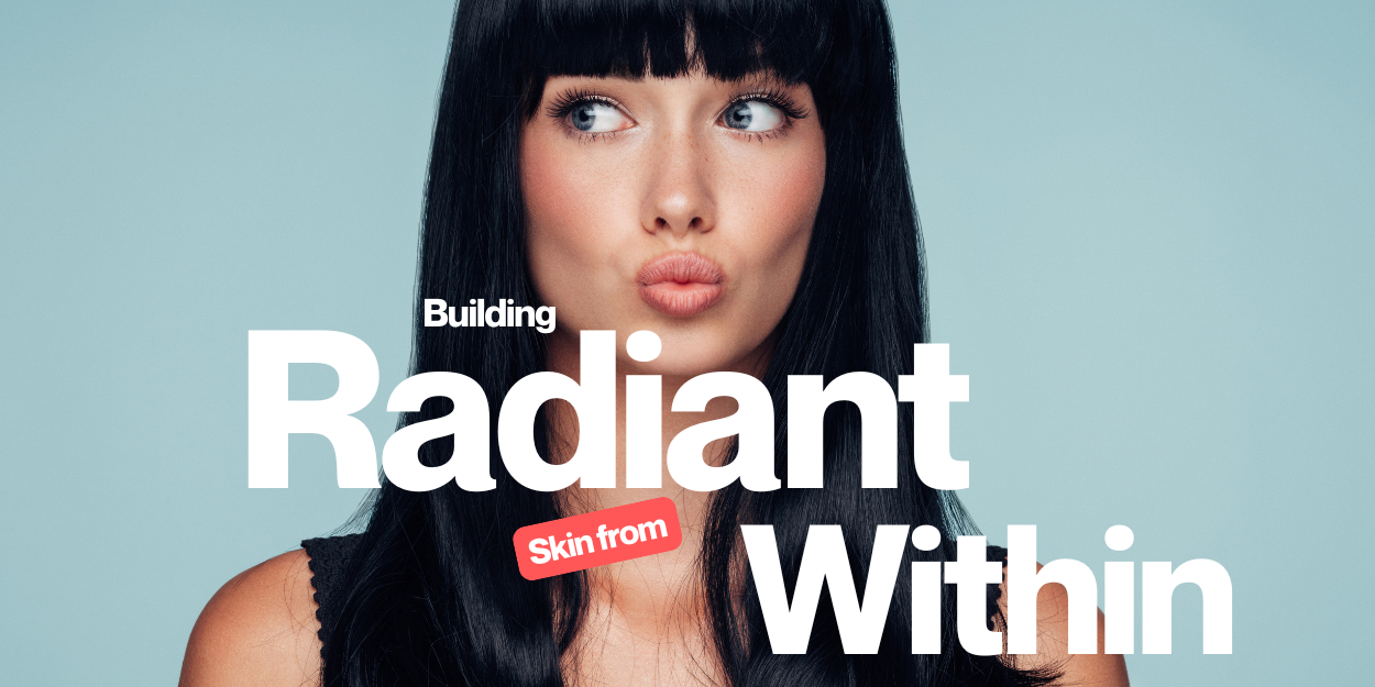 Building Radiant Skin from Within