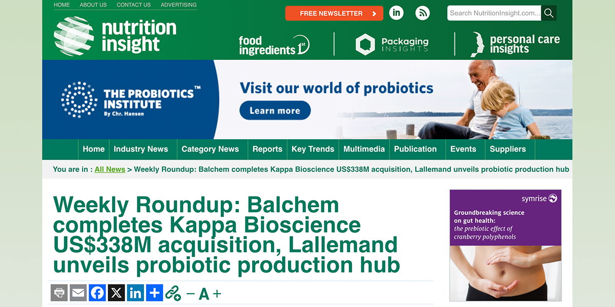Nutrition Insight – Weekly Roundup: Balchem completes Kappa Bioscience US$338M acquisition, Lallemand unveils probiotic production hub